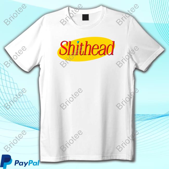 Shithead T Shirt