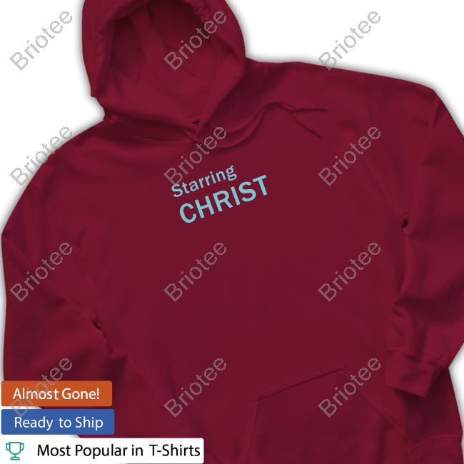 Starring Christ Hoodie