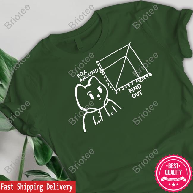 Fox Around Find Out Long Sleeve T Shirt