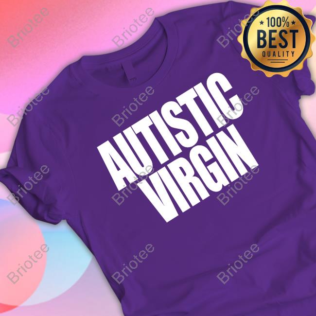 Official Autistic Virgin Shirt