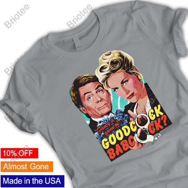 Goodcock Babcock Shirt