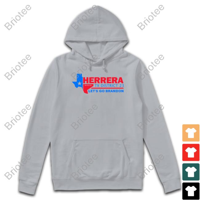Official Herrera Tx District 23 Let's Go Brandon T Shirts