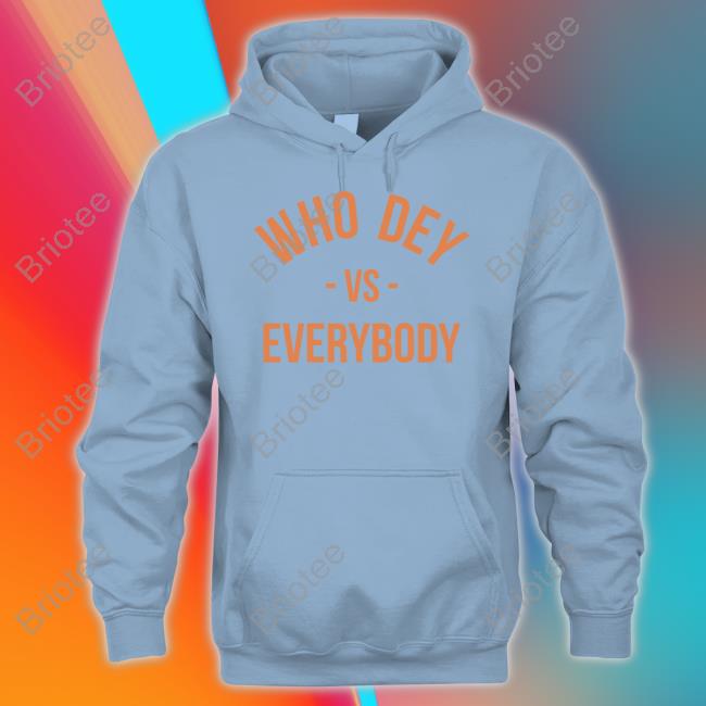 Lfgcincy Merch Who Dey Vs Everybody Shirt
