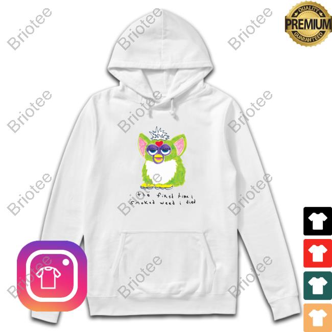 The First Time I Smoked Weed I Died Long Sleeve Tee Shirts That Go Hard