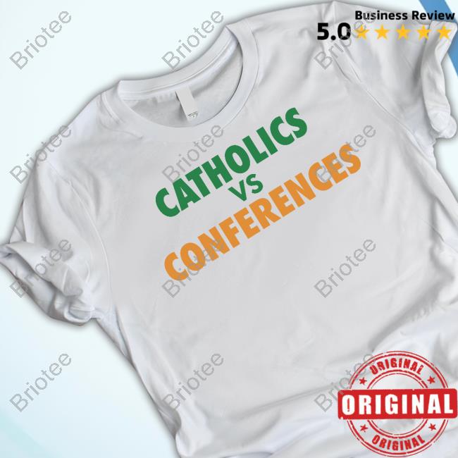 Official Barstool Sports Merch Barstool U Catholics Vs Conference Shirt