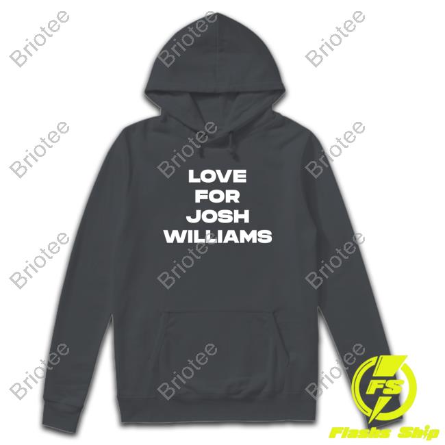 Official Jeff Gluck Love For Josh Williams T Shirt