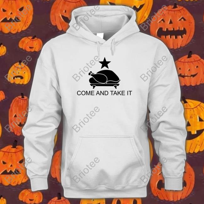 Come And Take It Shirt