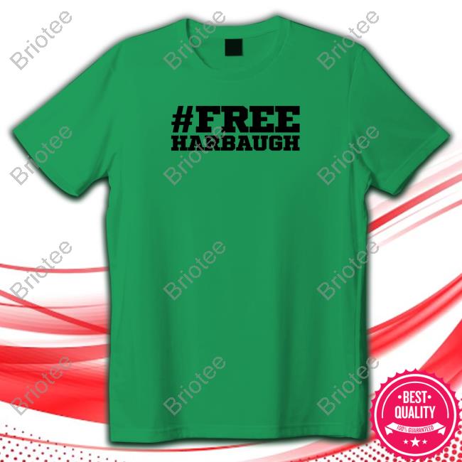 Official #FreeHarbaugh Shirt