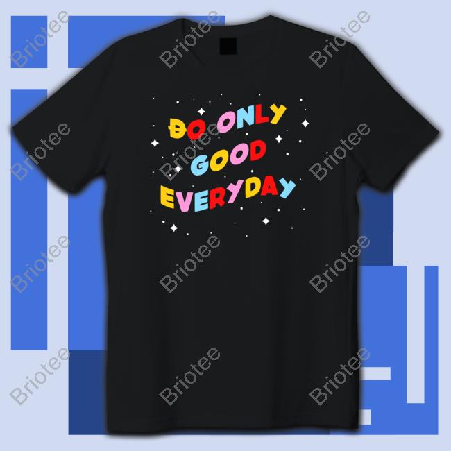 Doge Universe Do Only Good Everyday Hoodie
