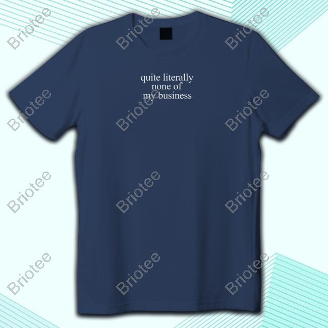 Mads Mitch Quite Literally None Of My Business Navy T Shirt