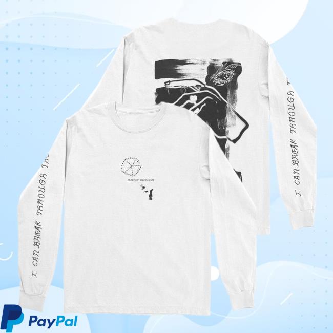 Official Hayley Williams Clothing Store Merch Break Through White Long Sleeve New Shirt HayleyWilliams Shop Yelyahwilliams