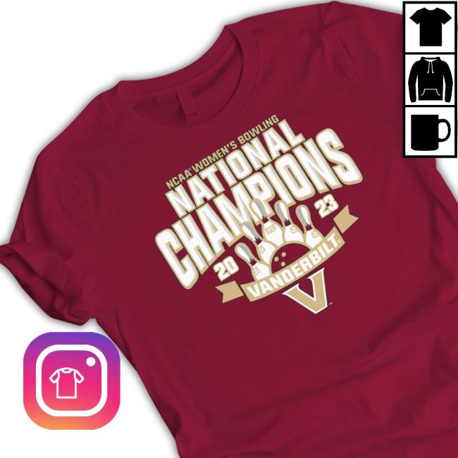 Official Vanderbilt Commodores 2023 Ncaa Women's Bowling National Champions T-Shirt