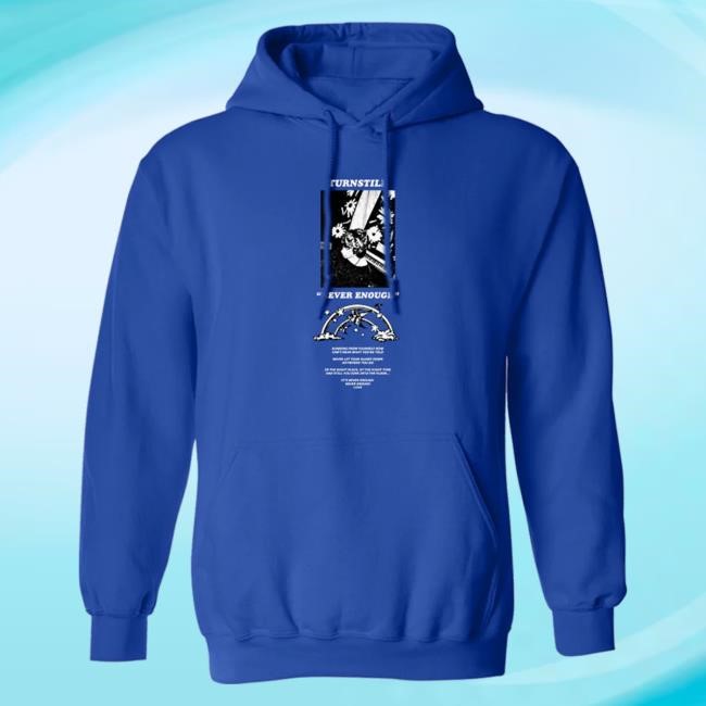 Official Turnstile Merch Store Turnstile "Never Enough" Royal Hoody