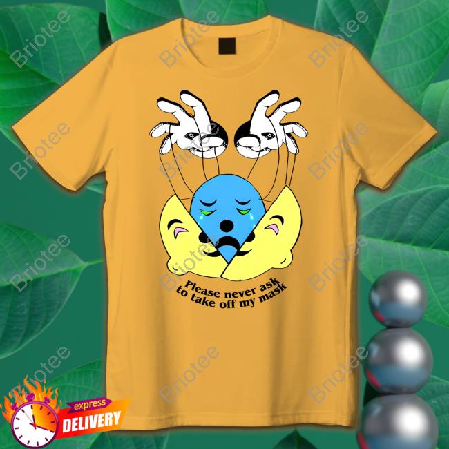 Goodshirts Please Never Ask To Take Off My Mask Shirt