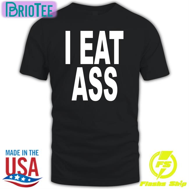 Ohfold I Eat Ass New Shirt