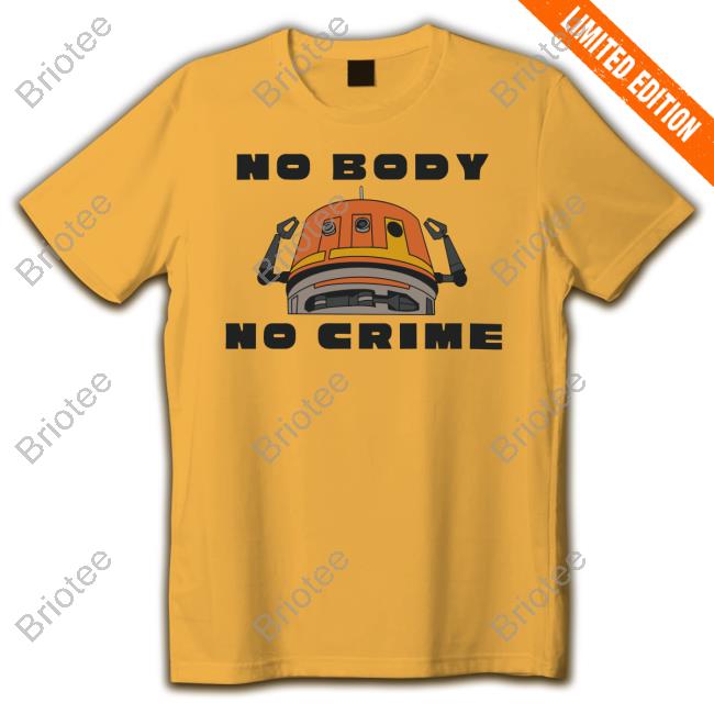 No Body No Creame New Shirt