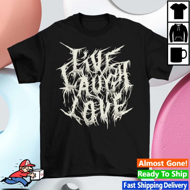 Official Murder Apparel Live Laugh Love Tee Shirt