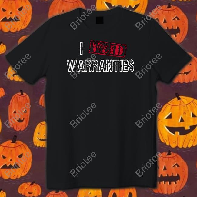 I Void Warranties Hooded Sweatshirt