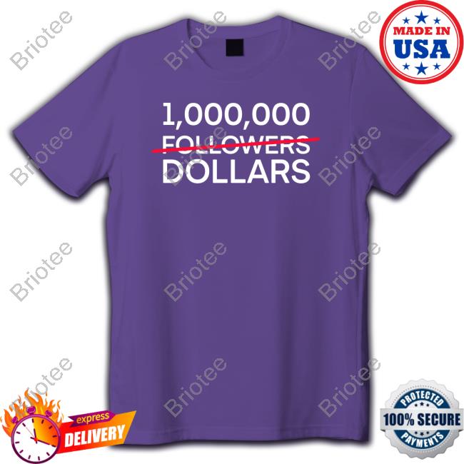 Official 1000000 Followers Dollars Hoodie