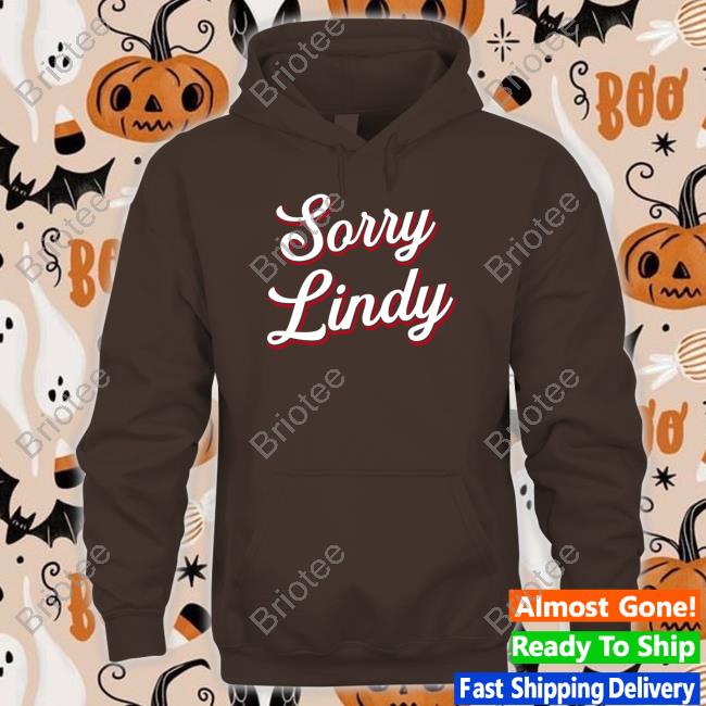 Official Sorry Lindy Tee Shirt