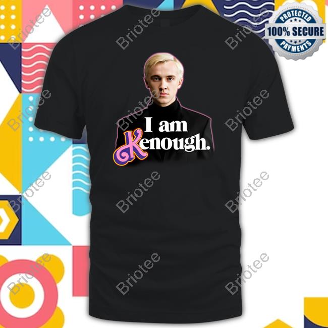 I Am Kenough T Shirt