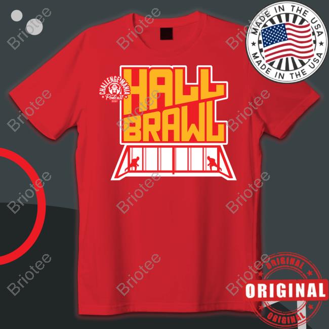 Official Challen Gemania Shop Hall Brawl Shirt