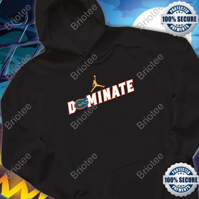 Official Alma Mater Design Dominate Gators Hoodie
