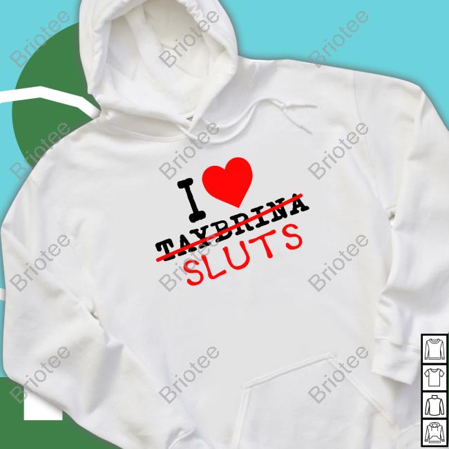 Official Folkloresfairy Taylor Swift I Love Taybrina Sluts T-Shirt Official Taylor Swift I Love Taybrina Sluts Tee Shirt