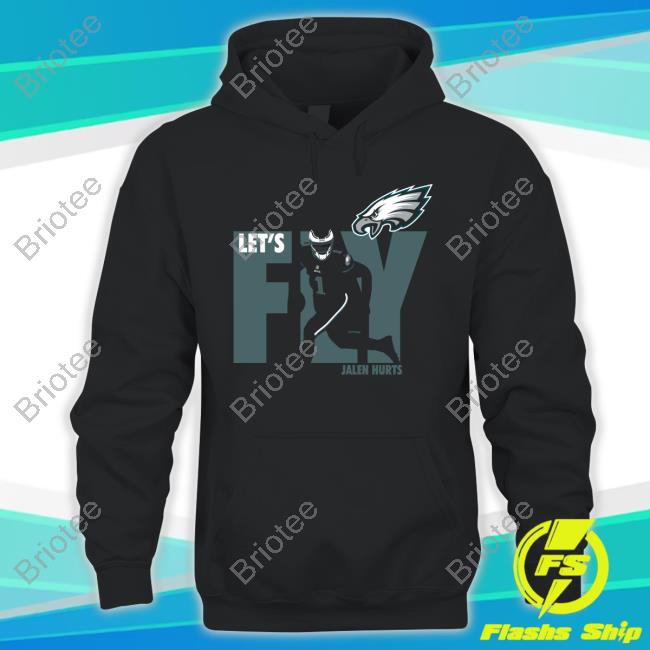 Let's Fly Jalen Hurts Eagles Shirt