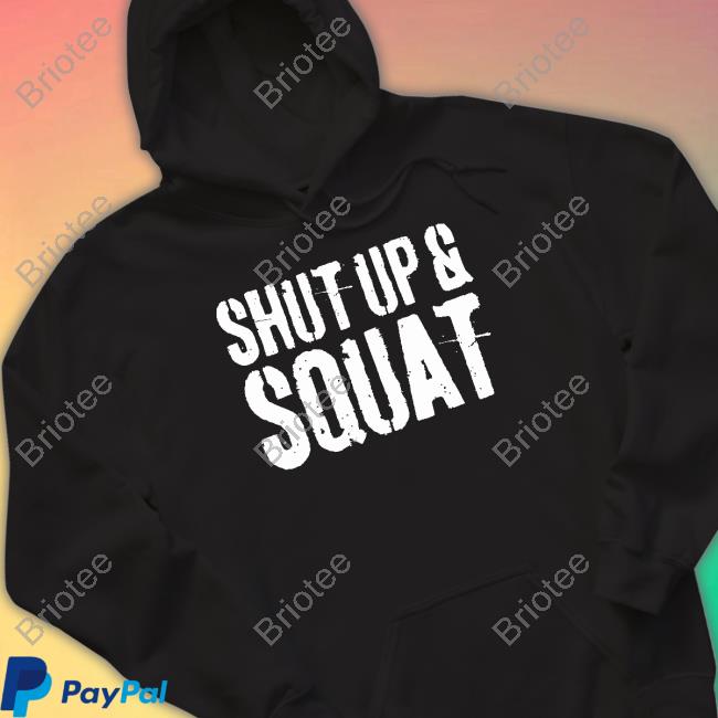 Official Shut Up And Squat Long Sleeve Tee