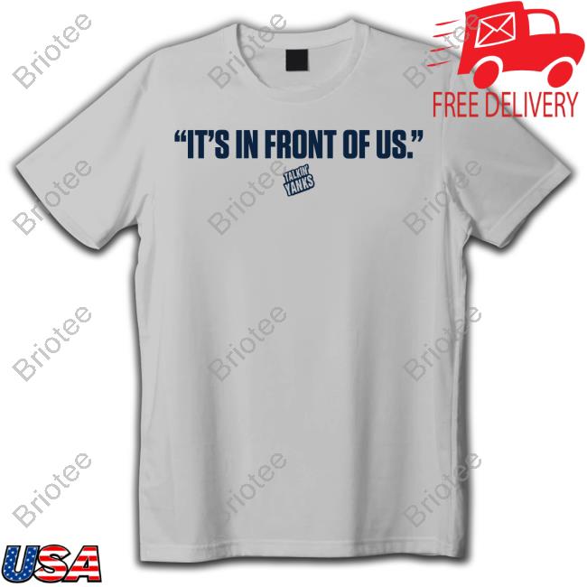 Official Jomboy Media Merch Talkin' Yanks It's In Front Of Us T-Shirt