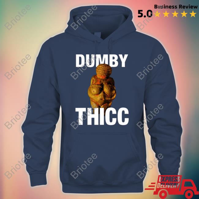 Dumby Thicc Tee Shirt