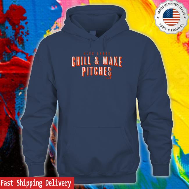 Official Breakingt Merch Alex Lange Chill And Make Pitches Shirt