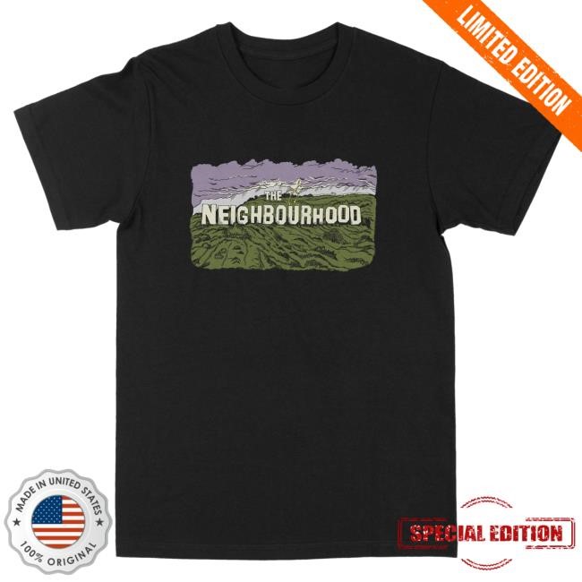 Official The Neighbourhood Merch Store Hollywood Sign Top Shirt