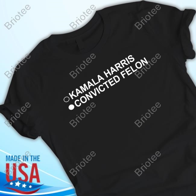 David J Harris Jr Kamala Harris Convicted Hot Shirt