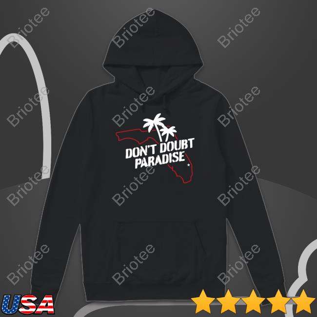 Don't Doubt Paradise Tee