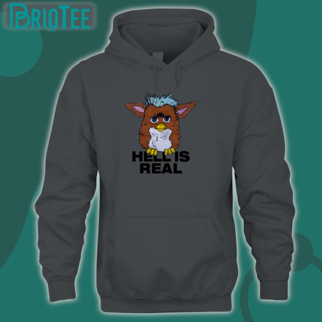 Furby Hell Is Real Long Sleeve Tee Shirts That Go Hard