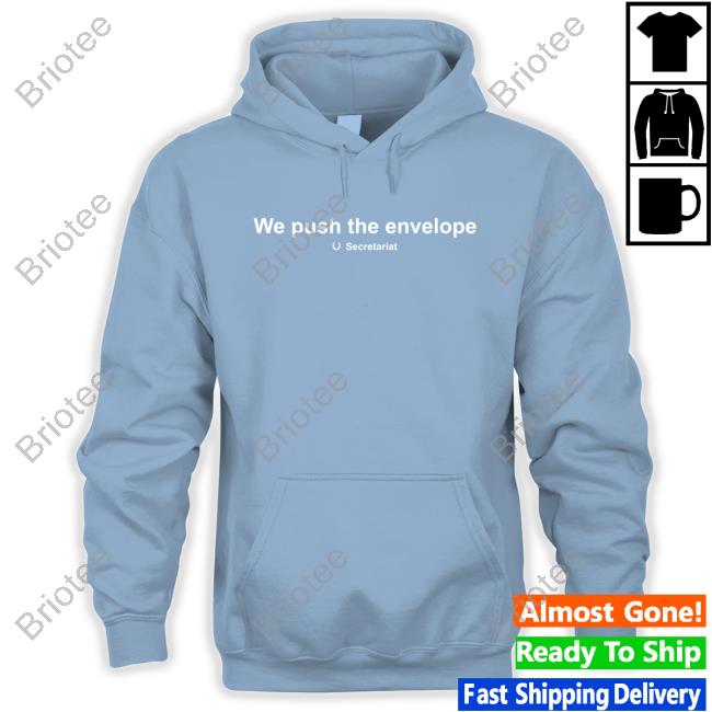 Official Wall Socket Gov We Push The Envelope Secretariat Shirts