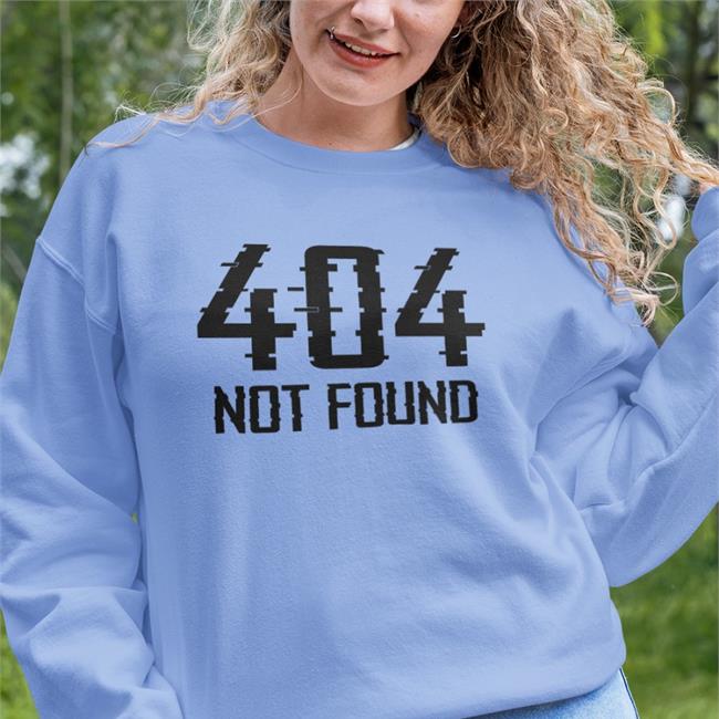 404 Not Found Shirt Funny