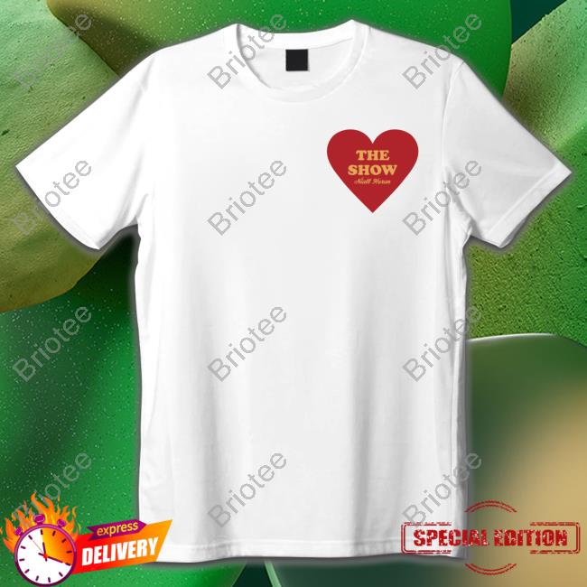 Hello Lovers X The Show The Show Heart T Shirts Niallhoran