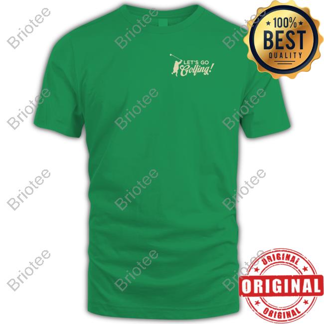 Official We The Best Store Let's Go Golfing T-Shirt