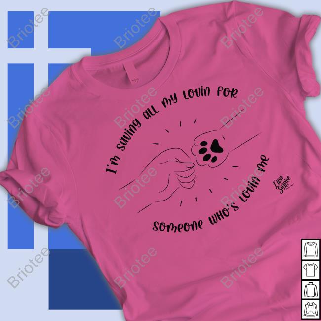Gloria Gaynor Shop Official I’M Saving All My Lovin For Someone Who’S Lovin Me Tee Shirt