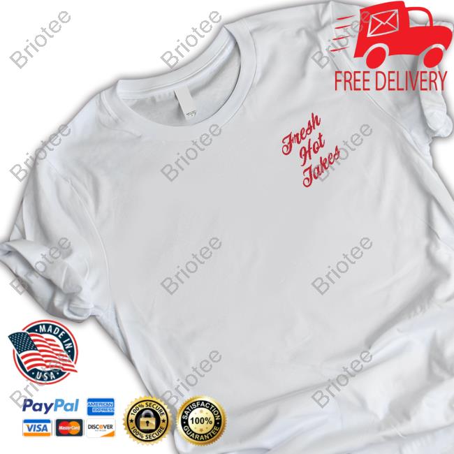 Fresh Hot Takes Tee