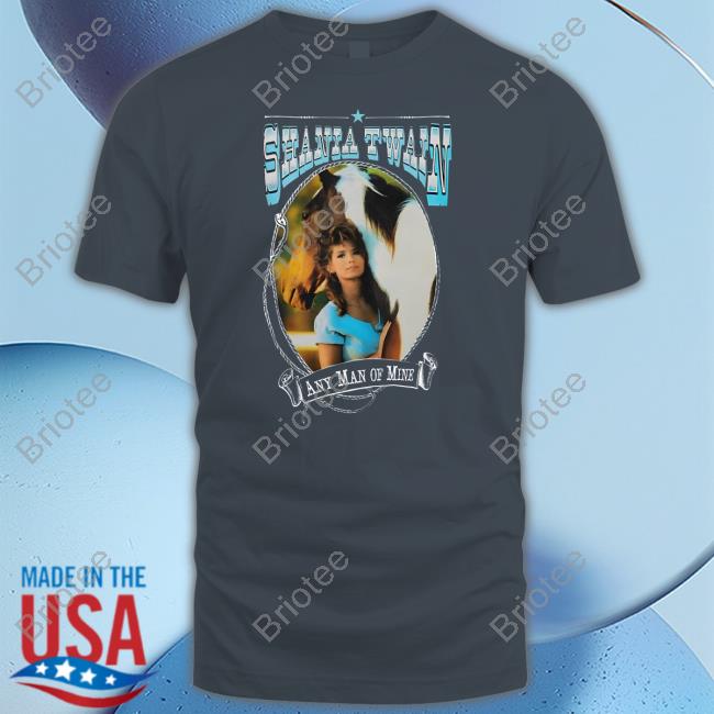 Official Taylor Swift Shania Twain Any Man Of Mine Shirt