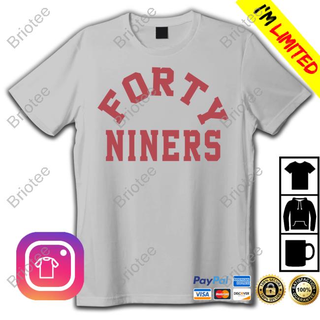 Forty Niners Tee Shirt