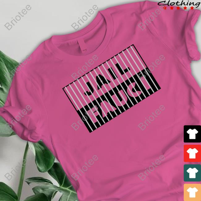 Jail Fauci Shirt