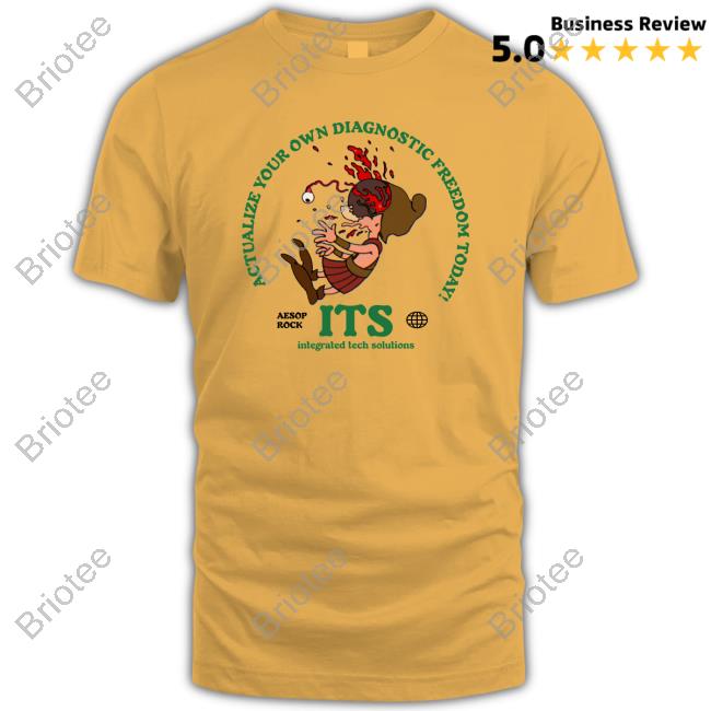 Aesop Rock Merch Actualize Your Own Diagnostic Freedom Today Aesop Rock Its Integrated Tech Solutions Shirt Yellow