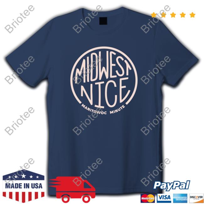 Midwest Nice Tee Shirt