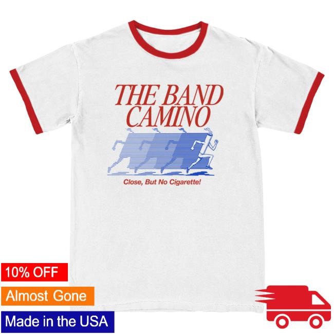 Official Band Camino Merch No Cigarette Ringer Top Shirt The Band Camino