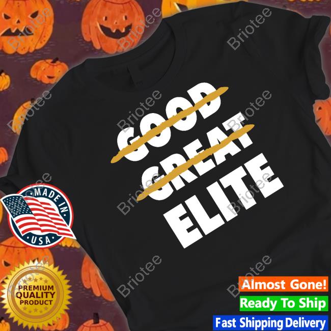 Barstool Sports Merch Good Great Elite Tee Shirt